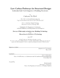 Low Carbon Pathways for Structural Design: Embodied Life Cycle Impacts of Building Structures