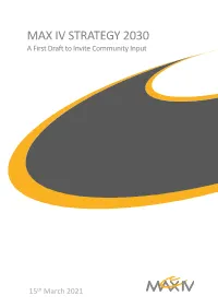 MAX IV STRATEGY 2030 a First Draft to Invite Community Input