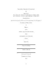 Secondary Signals in Cosmology