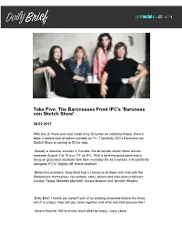 The Baronesses from IFC's 'Baroness Von Sketch Show'