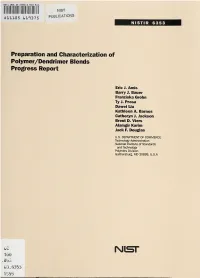 Preparation and Characterization of Polymer/Dendrimer Blends, Progress Report