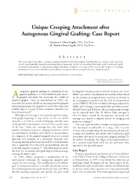 Unique Creeping Attachment After Autogenous Gingival Grafting: Case Report