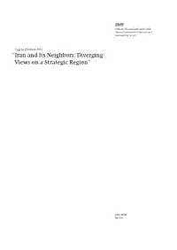 “Iran and Its Neighbors: Diverging Views on a Strategic Region”
