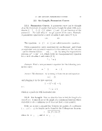 2.3. Arc Length, Parametric Curves 2.3.1. Parametric Curves. a Parametric Curve Can Be Thought of As the Trajectory of a Point T