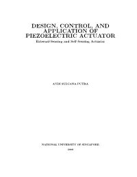 DESIGN, CONTROL, and APPLICATION of PIEZOELECTRIC ACTUATOR External-Sensing and Self-Sensing Actuator