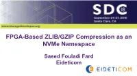 FPGA-Based ZLIB/GZIP Compression As an Nvme Namespace