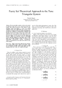 Fuzzy Set Theoretical Approach to the Tone Triangular System