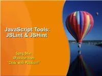 Javascript Tools: Jslint & Jshint