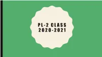Pl-2 Class 2020-2021
