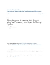 Reconciling Race, Religion, Media and Democracy in the Quest for Marriage Equality Anthony E