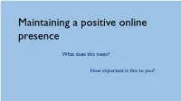 Maintaining a Positive Online Presence