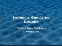 Systematics, Genetics and Speciation