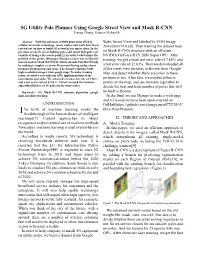 5G Utility Pole Planner Using Google Street View and Mask R-CNN Yanyu Zhang, Osama Alshaykh