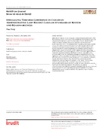 Struggling Towards Coherence in Canadian Administrative Law? Recent Cases on Standard of Review and Reasonableness Paul Daly