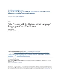 The Problem with the Haitians Is Their Language”: Language As