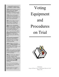 Voting Equipment and Procedures on Trial