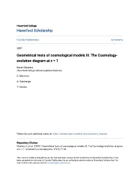 Geometrical Tests of Cosmological Models III. the Cosmology- Evolution Diagram at Z = 1