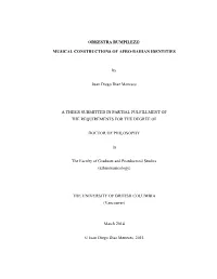 MUSICAL CONSTRUCTIONS of AFRO-BAHIAN IDENTITIES by Juan Diego Diaz Meneses a THESIS SUBMITTED in PARTIAL