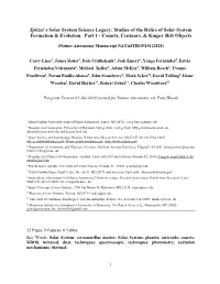 Studies of the Relics of Solar System Formation & Evolution. Part 1