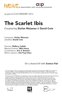 The Scarlet Ibis Created by Stefan Weisman & David Cote