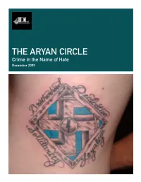 THE ARYAN CIRCLE: CRIME in the NAME of HATE Executive Summary