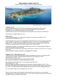 TIME SCHEDULE VIKING TOUR 2020 the Time Schedule Is Preliminary and May Undergo Adjustments