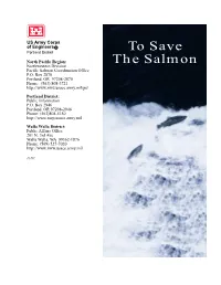 To Save the Salmon Here’S a Bit of History and Highlights of the Corps' Work to Assure Salmon Survival and Restoration