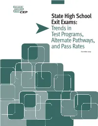 Trends in Test Programs, Alternate Pathways, and Pass Rates November 2009 Credits and Acknowledgments