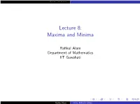 Lecture 8: Maxima and Minima