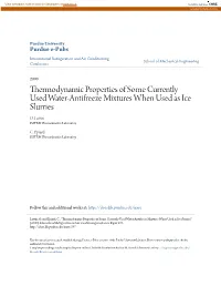 Thermodynamic Properties of Some Currently Used Water-Antifreeze Mixtures When Used As Ice Slurries O