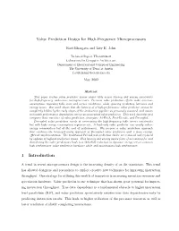Value Prediction Design for High-Frequency Microprocessors 1
