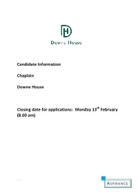 Candidate Information Chaplain Downe House Closing Date for Applications