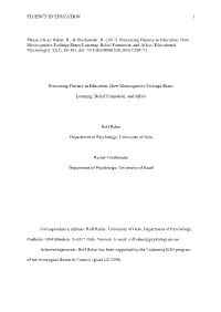 Processing Fluency in Education: How Metacognitive Feelings Shape Learning, Belief Formation, and Affect