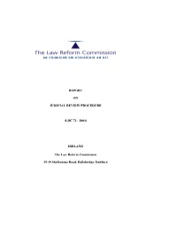 Report on Judicial Review Procedure (LRC 71 – 2004) Which Will Be Published in the Near Future