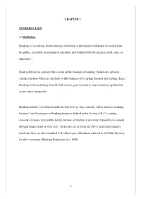 1 CHAPTER 1 INTRODUCTION 1.1 Definition Banking Is "Accepting, For