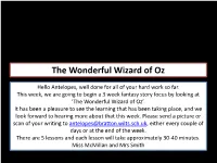 Antelope Class Writing Term 6, Week 3 Learning- 15.6.20 the Wonderful Wizard of Oz