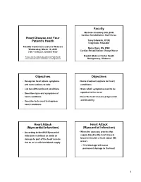Heart Attack Symptoms • Name Treatment Options for Heart and Name Actions to Take Conditions