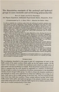 The Dissociation Constants of the Carboxyl and Hydroxyl Groups in Some Insoluble and Sol-Forming Polysaccharides