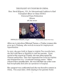 THE PLIGHT of UYGHURS in CHINA Hon. David Kilgour, J.D., For