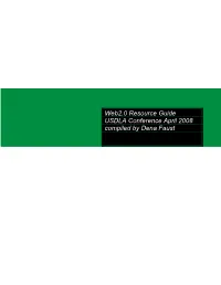 Web2.0 Resource Guide USDLA Conference April 2008 Compiled by Dena Faust