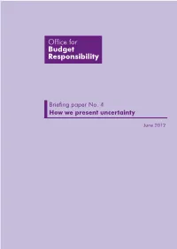 Briefing Paper No. 4 How We Present Uncertainty