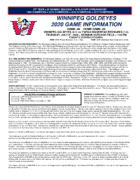 WINNIPEG GOLDEYES 2020 GAME INFORMATION GAME: #6 HOME GAME: #3 WINNIPEG GOLDEYES (4-1) Vs