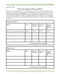ACTIVITY 19.1 Prices for Spices: Then and Now Before We Can Compare Prices from Long Ago with Prices Today, We ﬁ Rst Need to Determine How Much Spices Cost Today