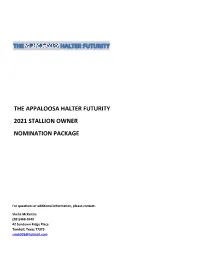 The Appaloosa Halter Futurity 2021 Stallion Owner Nomination Package