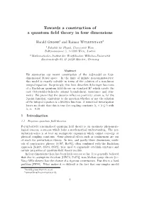 Towards a Construction of a Quantum Field Theory in Four Dimensions