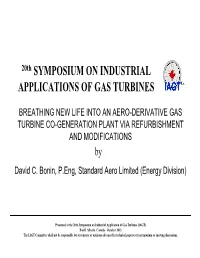 BREATHING NEW LIFE INTO an AERO-DERIVATIVE GAS TURBINE CO-GENERATION PLANT VIA REFURBISHMENT and MODIFICATIONS by David C