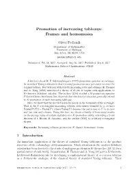 Promotion of Increasing Tableaux: Frames and Homomesies