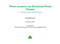 Three Lectures on Structural Proof Theory 2 – Classical Logic in Deep Inference