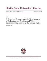 A Historical Overview of the Development of Collegiate and Professional Tuba Euphonium Ensembles in the United States Christopher Lair