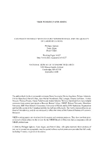 NBER WORKING PAPER SERIES CAN POLICY INTERACT with CULTURE? MINIMUM WAGE and the QUALITY of LABOR RELATIONS Philippe Aghion Yann